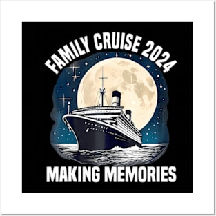 Family Cruise 2024 Making Memories Family Vacation 2024 Posters and Art